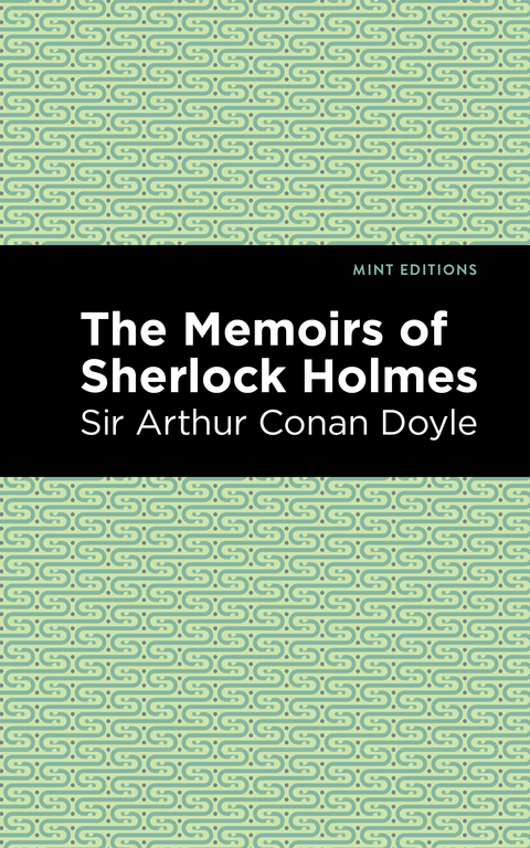 The Memoirs of Sherlock Holmes - Arthur Conan Doyle  Sir