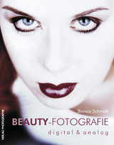 Beauty-Fotografie digital & analog - Bianca Schmidt