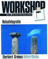 Workshop Reisefotografie - Eberhard Grames, Volker Wachs