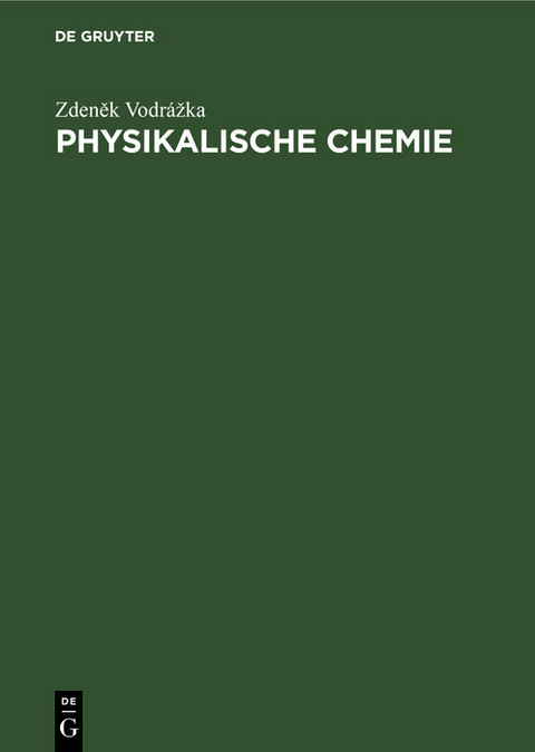 Physikalische Chemie - Zdeněk Vodrážka