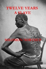 Twelve years a slave - Solomon Northup