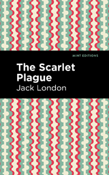 The Scarlet Plague - Jack London