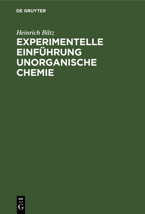 Experimentelle Einführung unorganische Chemie - Heinrich Biltz