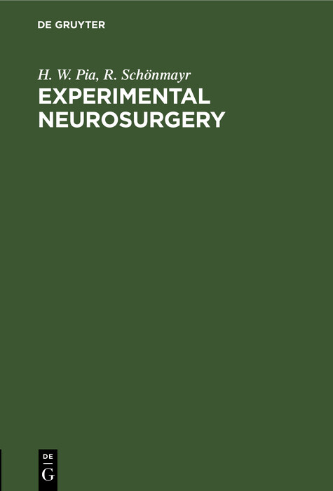 Experimental Neurosurgery - H. W. Pia, R. Schönmayr