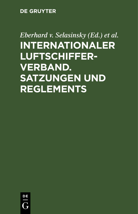 Internationaler Luftschiffer-Verband. Satzungen und Reglements - 