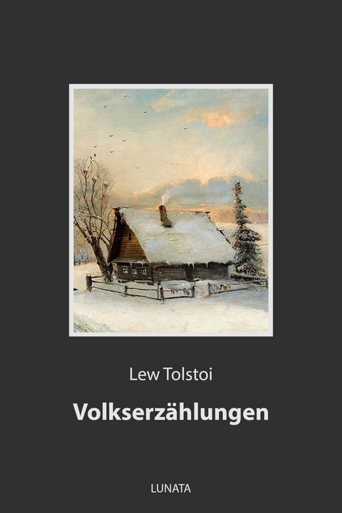Volkserzählungen - Lew Tolstoi