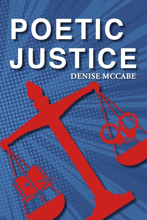 Poetic Justice -  Denise McCabe