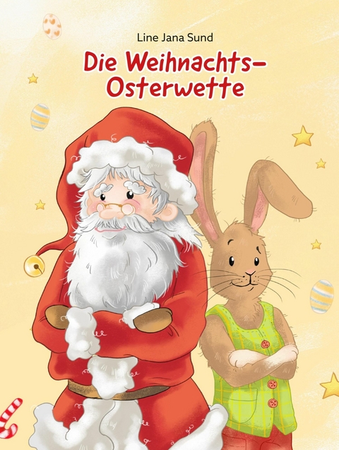 Die Weihnachts-Osterwette - Line Jana Sund