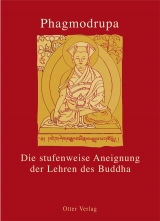Die Stufenweise Aneignung der Lehren des Buddha