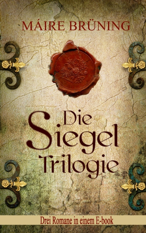 Die Siegel Trilogie - Máire Brüning