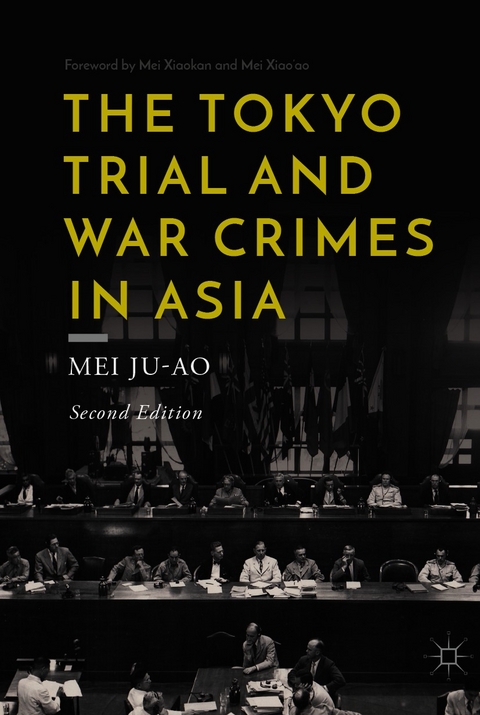 The Tokyo Trial and War Crimes in Asia - Mei Ju-ao