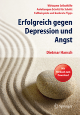 Erfolgreich gegen Depression und Angst - Dietmar Hansch