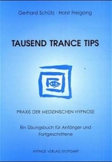 Tausend Trance Tips - Gerhard Schütz, Horst Freigang