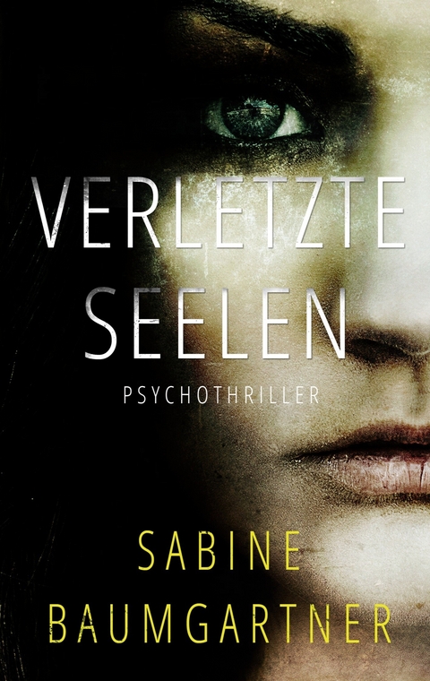 Verletzte Seelen - Sabine Baumgartner