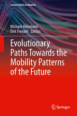 Evolutionary Paths Towards the Mobility Patterns of the Future - 