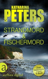 Strandmord und Fischermord -  Katharina Peters