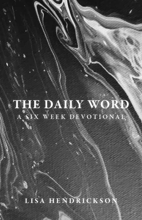 Daily Word -  Lisa Hendrickson