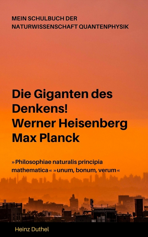 Mein Schulbuch der Naturwissenschaft QUANTENPHYSIK -  Heinz Duthel