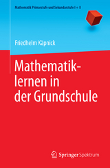 Mathematiklernen in der Grundschule - Friedhelm Käpnick