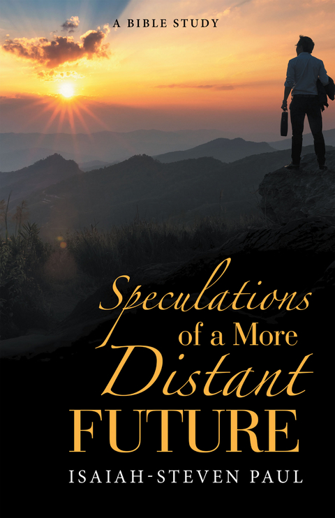 Speculations of a More Distant Future - Isaiah-Steven Paul
