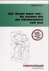 Der Staat baut mit - So nutzen Sie die Fördermittel voll aus - Irene Kremer