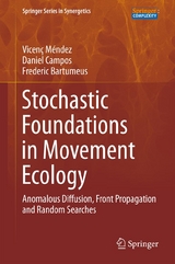 Stochastic Foundations in Movement Ecology - Vicenç Méndez, Daniel Campos, Frederic Bartumeus