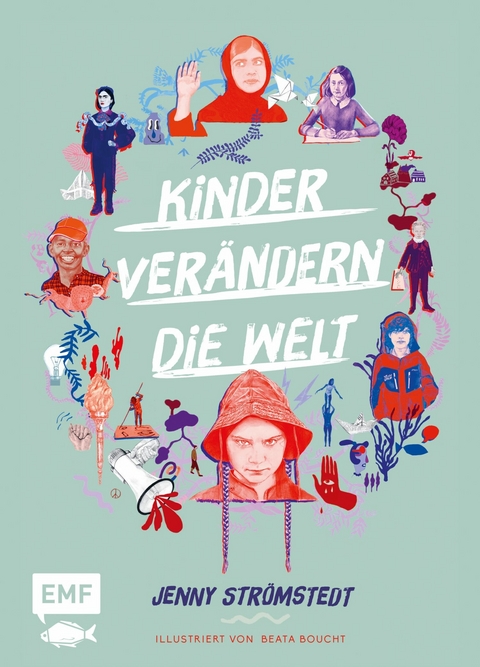 Kinder verändern die Welt -  Jenny Strömstedt