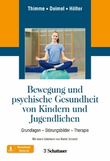 Bewegung und psychische Gesundheit von Kindern und Jugendlichen -  Till Thimme,  Hubertus Deimel,  Gerd Hölter