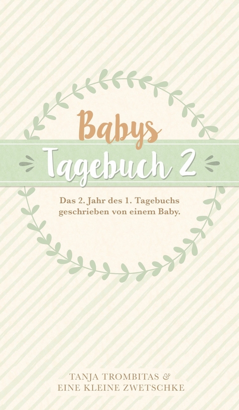 Babys Tagebuch 2 -  Tanja Trombitas,  eine kleine Zwetschke