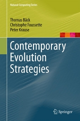 Contemporary Evolution Strategies - Thomas Bäck, Christophe Foussette, Peter Krause