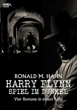 HARRY FLYNN - SPIEL IM DUNKEL - Ronald M. Hahn