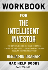 Workbook for The Intelligent Investor: The Definitive Book of Value Investing by Benjamin Graham - Maxhelp Workbooks
