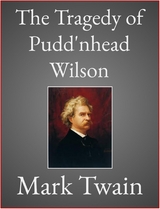 The Tragedy of Pudd'nhead Wilson - Mark Twain