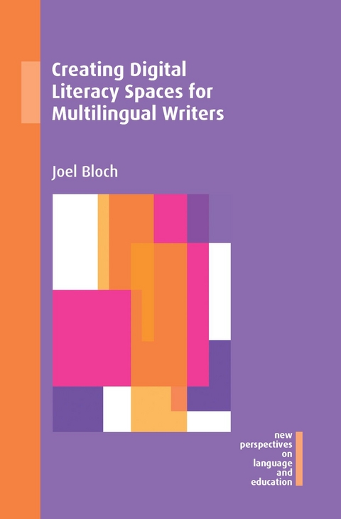 Creating Digital Literacy Spaces for Multilingual Writers -  Joel Bloch