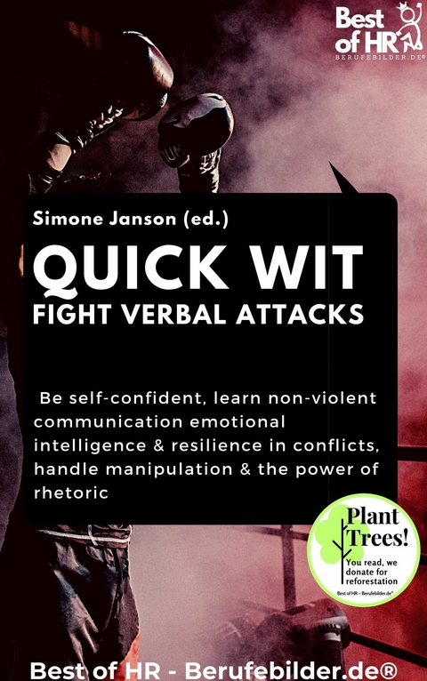 Quick Wit - Fight Verbal Attacks -  Simone Janson