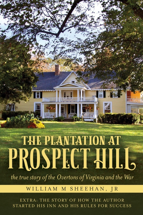 The Plantation at Prospect Hill - William M. Sheehan