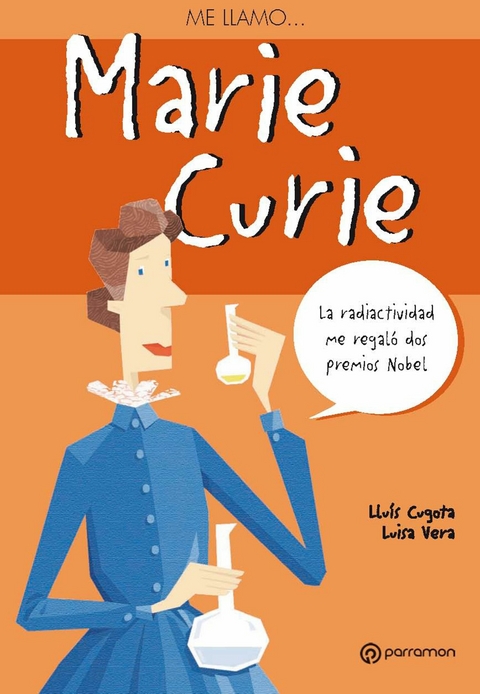 Me llamo Marie Curie -  Lluís Cugota,  Luisa Vera