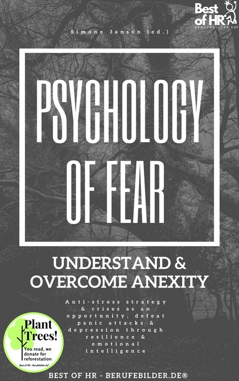 Psychology of Fear! Understand & Overcome Anexity -  Simone Janson