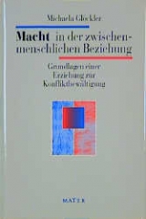 Macht in der zwischenmenschlichen Beziehung - Michaela Glöckler