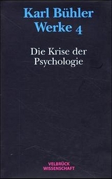Werke / Die Krise der Psychologie - Karl Bühler