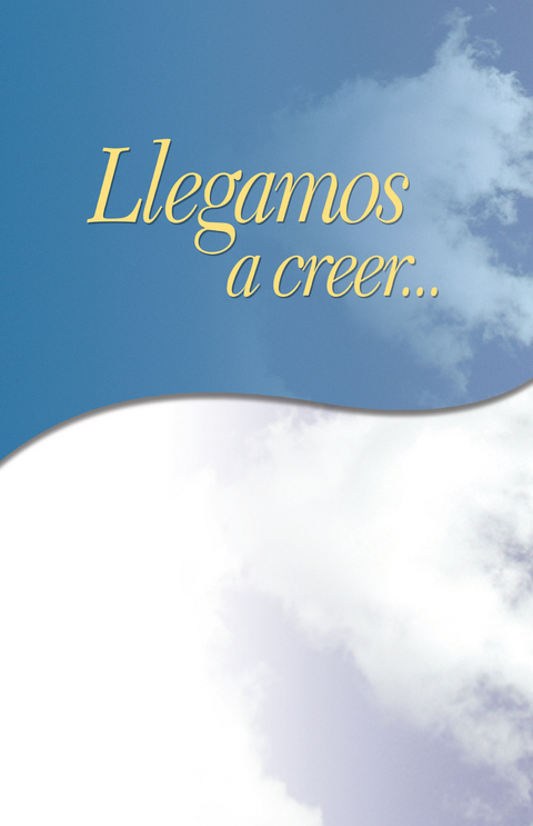 Llegamos a Creer - Inc. Alcoholics Anonymous World Services