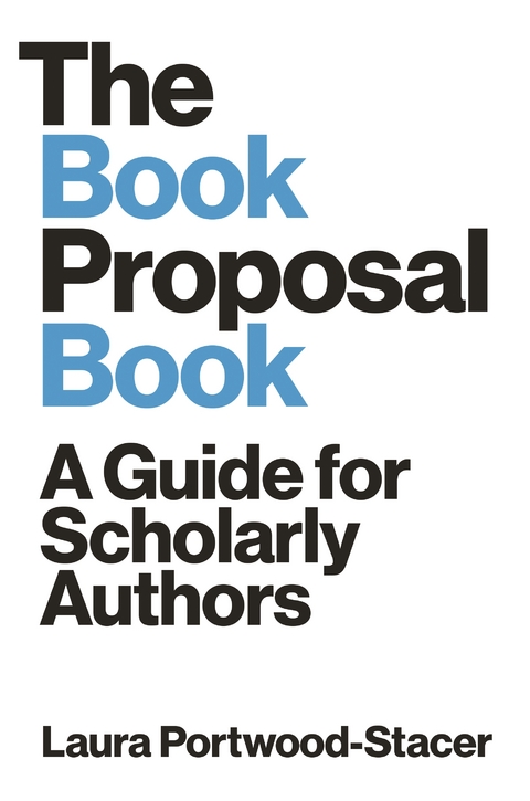 Book Proposal Book -  Laura Portwood-Stacer