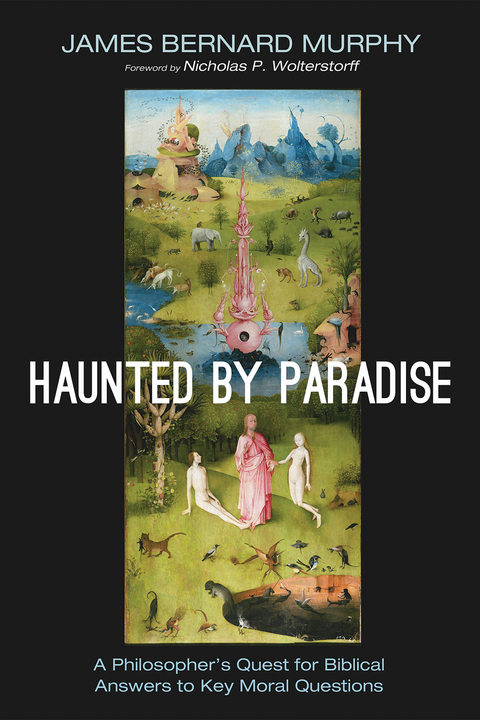 Haunted by Paradise -  James Bernard Murphy