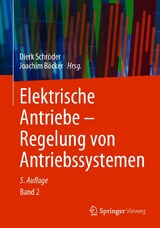 Elektrische Antriebe - Regelung von Antriebssystemen - 