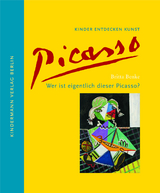 Wer ist eigentlich dieser Picasso? - Britta Benke