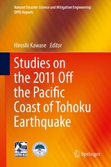 Studies on the 2011 Off the Pacific Coast of Tohoku Earthquake - 