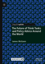 The Future of Think Tanks and Policy Advice Around the World - 