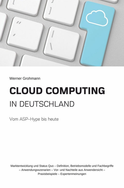 Cloud Computing in Deutschland - Werner Grohmann