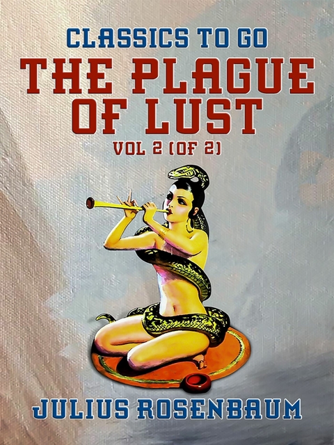 The Plague of Lust, Vol 2 (of 2) -  Julius Rosenbaum