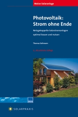 Meine Solaranlage - Photovoltaik: Strom ohne Ende - Seltmann, Thomas